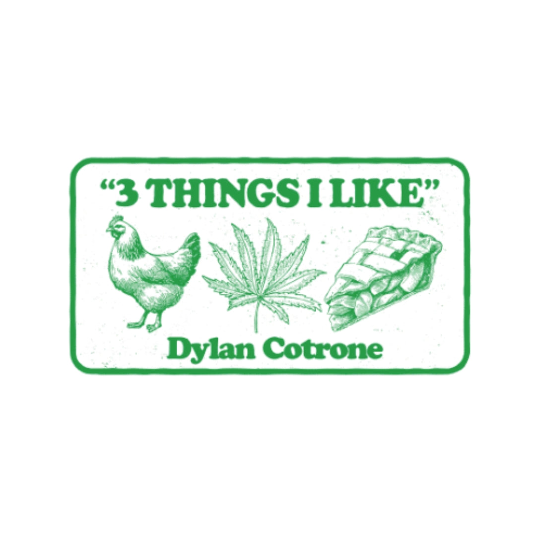 3 Thing I Like Sticker – Dylan Cotrone